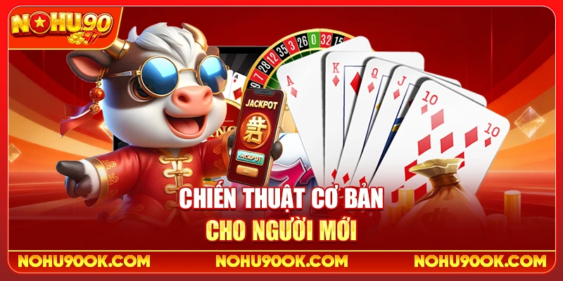 Chiến Thuật Cơ Bản Cho Người Mới