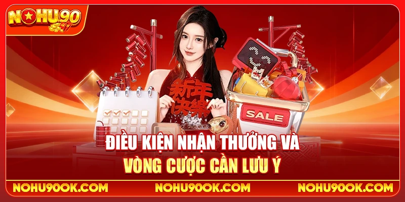 Điều Kiện Nhận Thưởng Và Vòng Cược Cần Lưu Ý